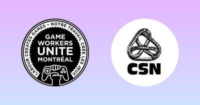Game Workers Unite Montreal and CSN join together to improve labor practices - gamesindustry.biz