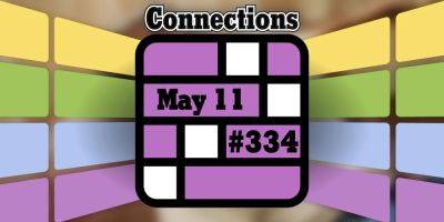 Today's Connections Hints & Answers For May 11, 2024 (Puzzle #334) - screenrant.com - city Sandwich