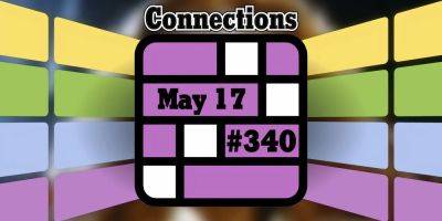 Today's Connections Hints & Answers For May 17, 2024 (Puzzle #340) - screenrant.com - New York