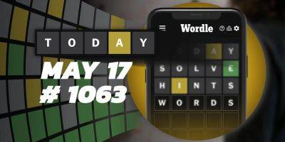 Today's Wordle Hints & Answer - May 17, 2024 (Puzzle #1063) - screenrant.com - New York