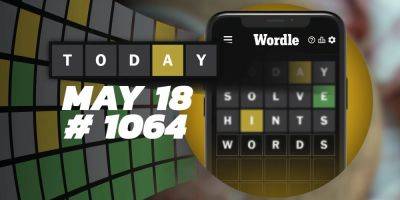 Today's Wordle Hints & Answer - May 18, 2024 (Puzzle #1064) - screenrant.com - New York