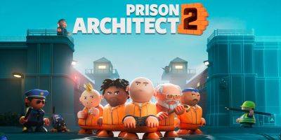 Prison Architect 2 Preview - screenrant.com