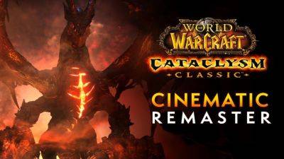 Blizzard Releases Remastered Version of Cataclysm Cinematic - wowhead.com
