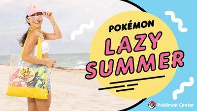 Pokémon Lazy Summer merch collection designed by veteran artist announced - videogameschronicle.com - Canada