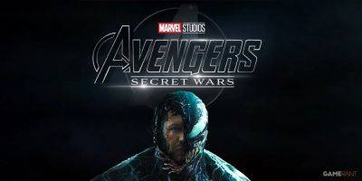 Avengers: Secret Wars Rumored To Have A Big Connection To Venom - gamerant.com